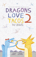 Dragons Love Tacos 2: The Sequel (English & Spanish)