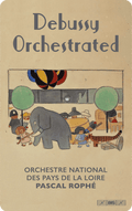 Debussy Orchestrated - Orchestre National des Pays de la Loire, Pascal Rophé